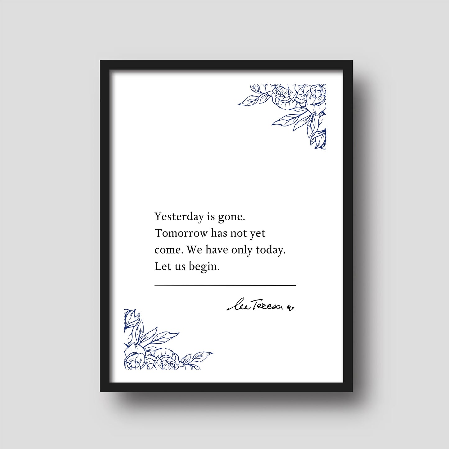 Mother Teresa 'Yesterday is gone...' | Book Quote Print | Inspiring Quotes