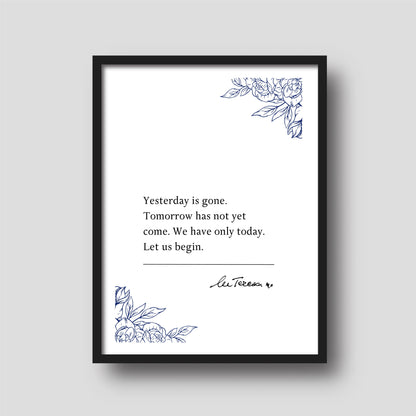 Mother Teresa 'Yesterday is gone...' | Book Quote Print | Inspiring Quotes