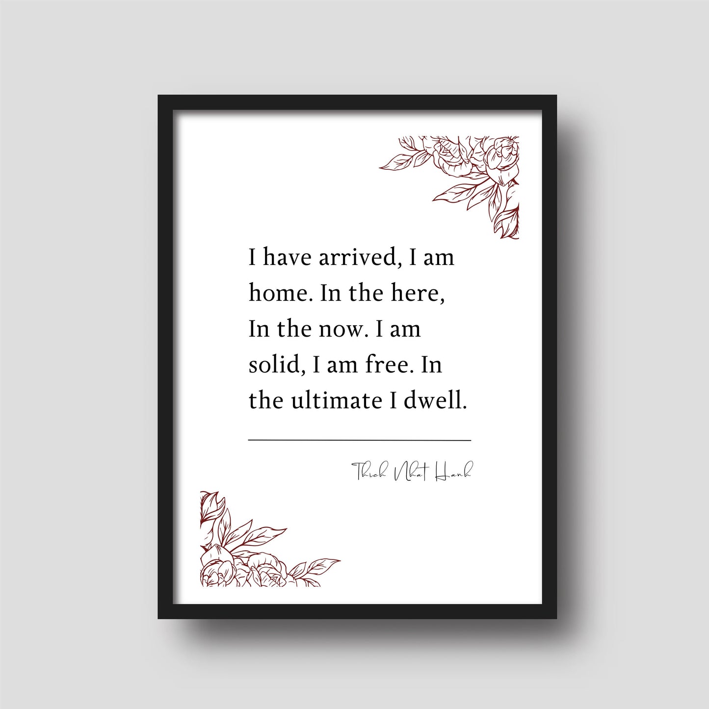 Thich Nhat Hanh 'I have arrived, I am home' | Book Quote Print | Inspiring Quotes | Poetry Wall Art