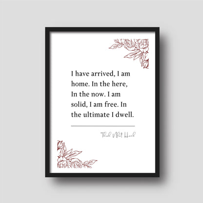 Thich Nhat Hanh 'I have arrived, I am home' | Book Quote Print | Inspiring Quotes | Poetry Wall Art