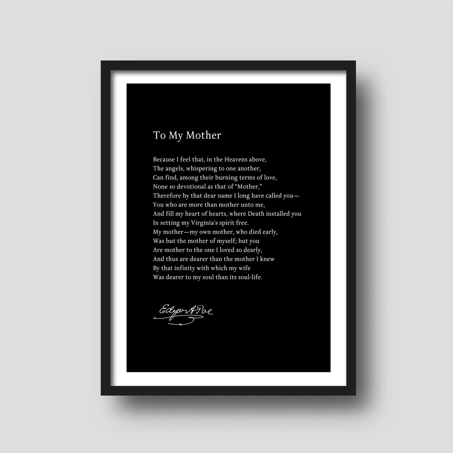 Edgar Allen Poe - To My Mother "Because I feel that, in the Heavens above..." Book Quote Print | Wall Décor | Mothers Day Gift