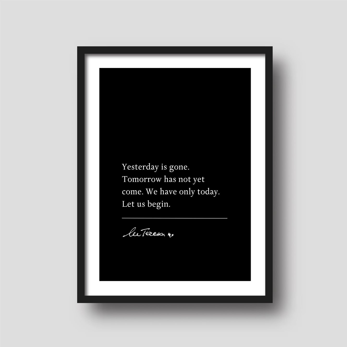 Mother Teresa 'Yesterday is gone...' | Book Quote Print | Inspiring Quotes