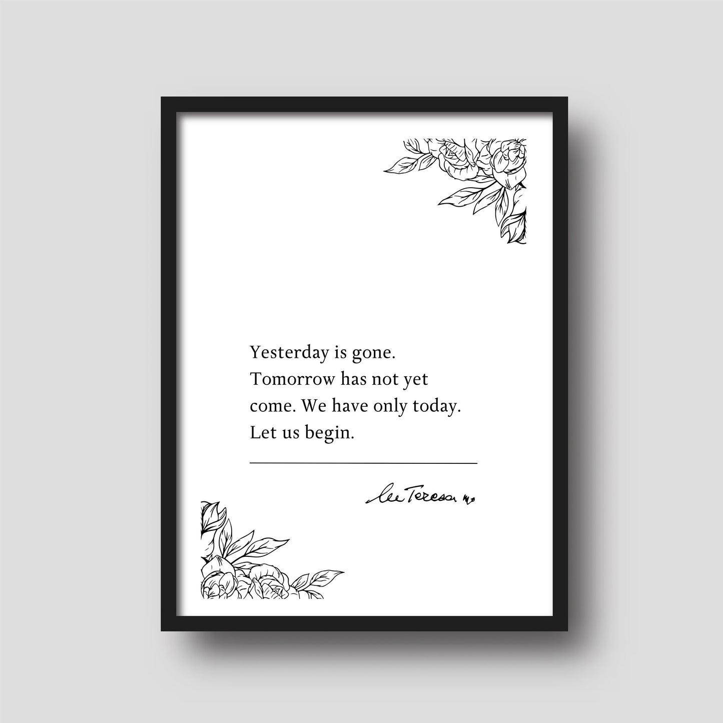 Mother Teresa 'Yesterday is gone...' | Book Quote Print | Inspiring Quotes