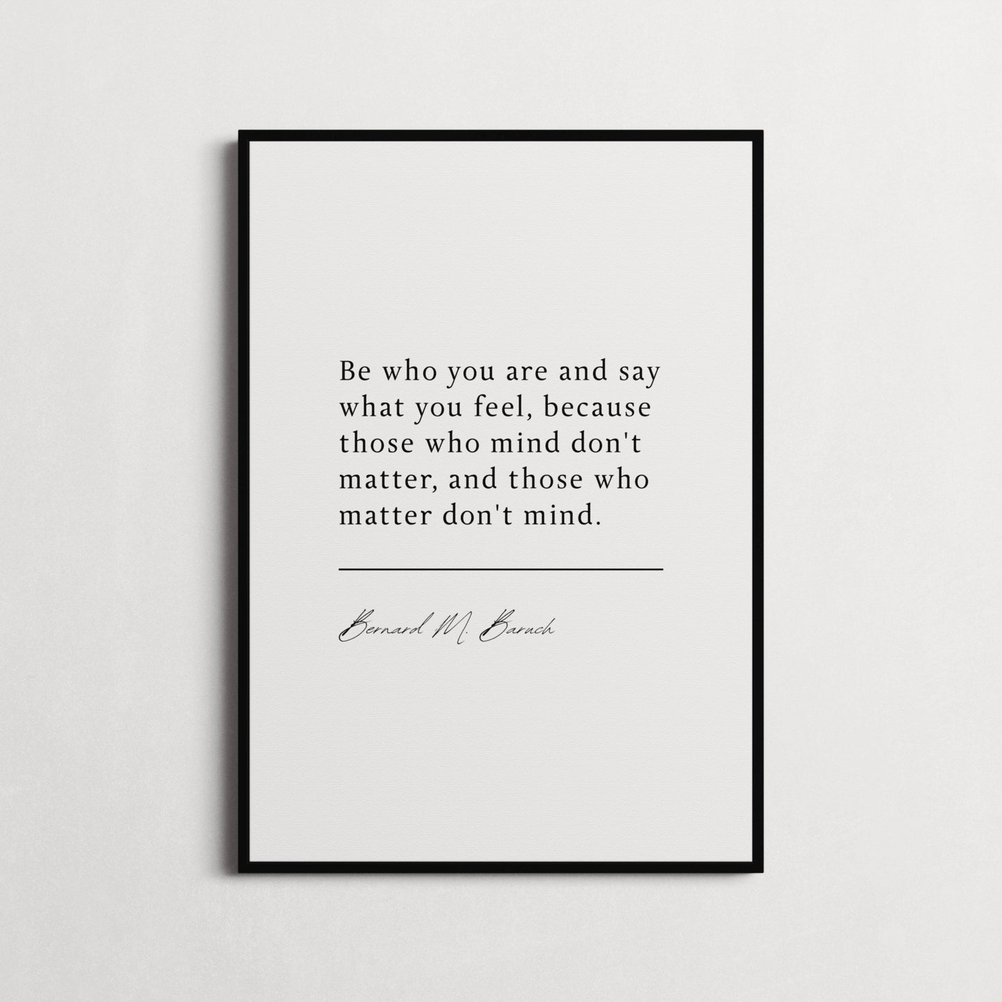 Bernard M. Baruch | Those Who Mind Don't Matter | Book Quote Print | Inspiring Quotes, Motivation Print | Choice of Colours and Frames