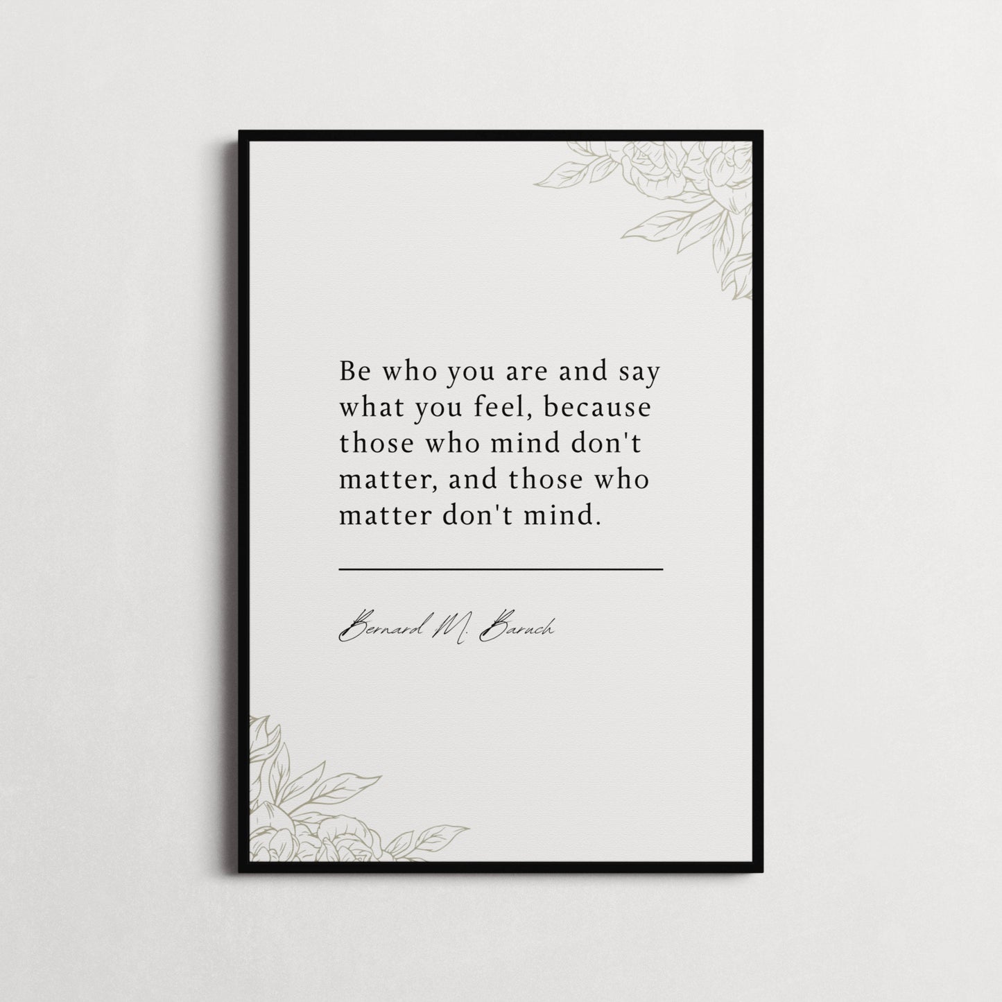 Bernard M. Baruch | Those Who Mind Don't Matter | Book Quote Print | Inspiring Quotes, Motivation Print | Choice of Colours and Frames