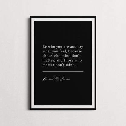 Bernard M. Baruch | Those Who Mind Don't Matter | Book Quote Print | Inspiring Quotes, Motivation Print | Choice of Colours and Frames