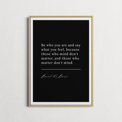 Bernard M. Baruch | Those Who Mind Don't Matter | Book Quote Print | Inspiring Quotes, Motivation Print | Choice of Colours and Frames