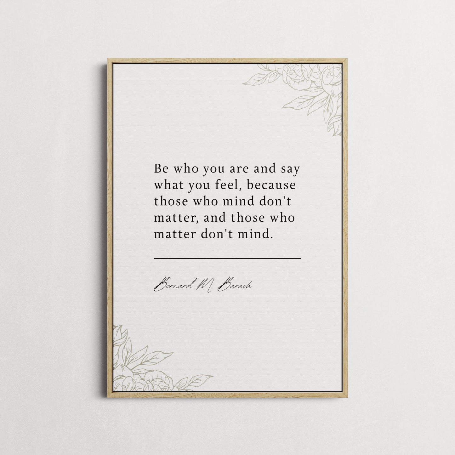 Bernard M. Baruch | Those Who Mind Don't Matter | Book Quote Print | Inspiring Quotes, Motivation Print | Choice of Colours and Frames