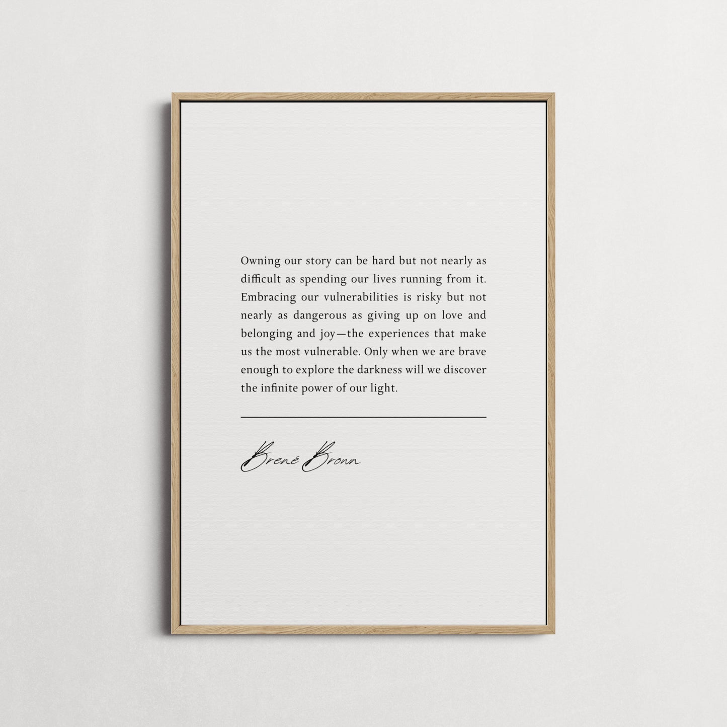 Brené Brown | Owning our story can be hard... | Inspirational Quote Print | Perfect Gift | Choice of Design and Frames