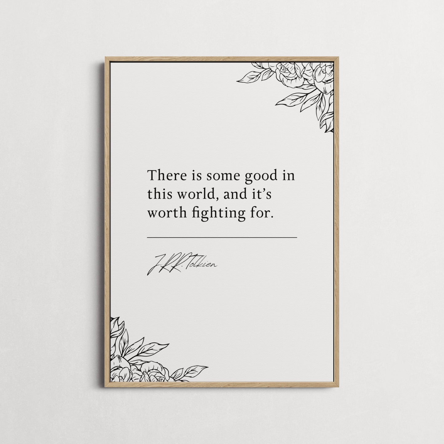 J.R.R. Tolkien | The Two Towers - There is some good in this world... | Book Quote Print | Perfect Gift | Choice of Design and Frames