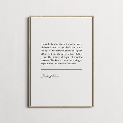 Charles Dickens | A Tale of Two Cities - It was the best of times... | Book Quote Print | Perfect Gift | Choice of Design and Frames