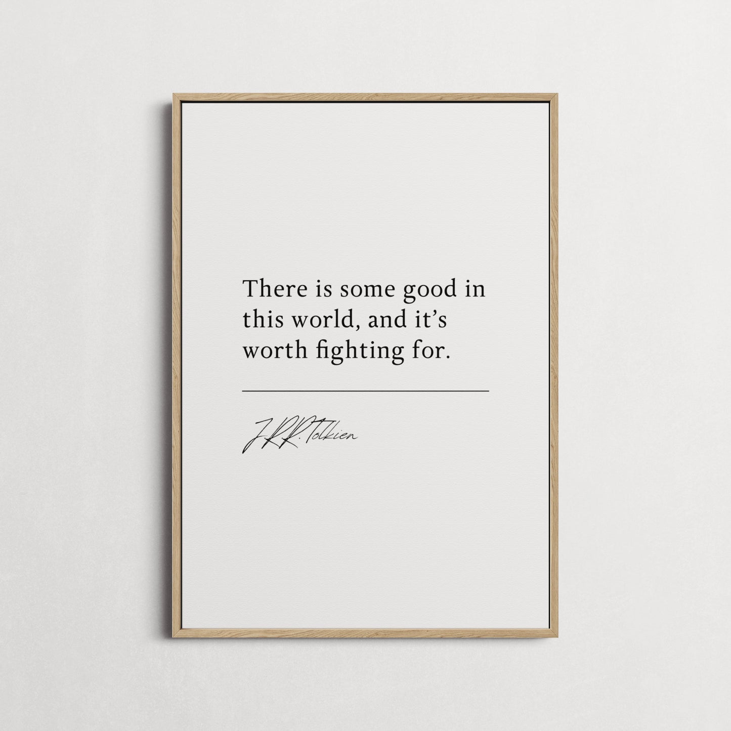 J.R.R. Tolkien | The Two Towers - There is some good in this world... | Book Quote Print | Perfect Gift | Choice of Design and Frames