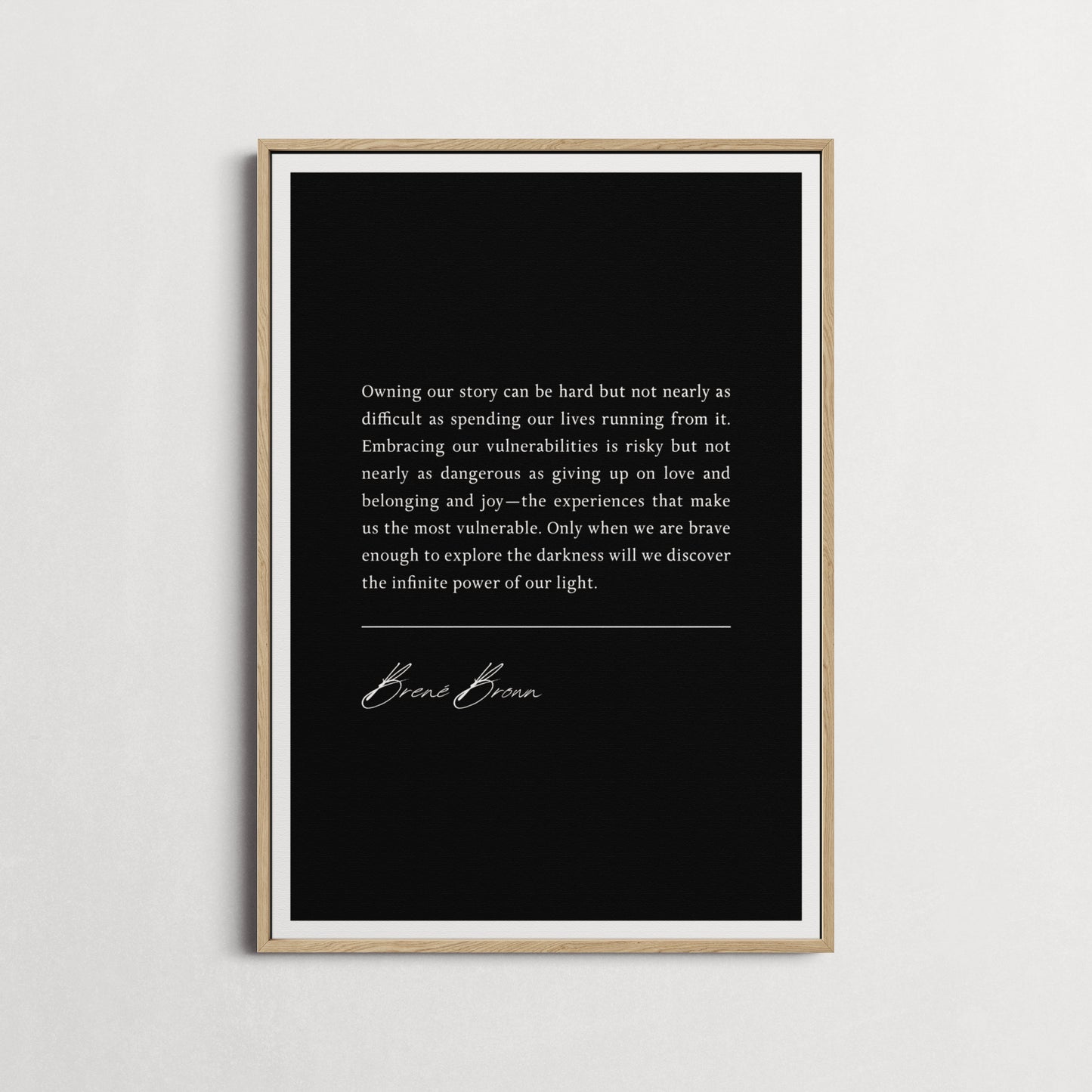 Brené Brown | Owning our story can be hard... | Inspirational Quote Print | Perfect Gift | Choice of Design and Frames