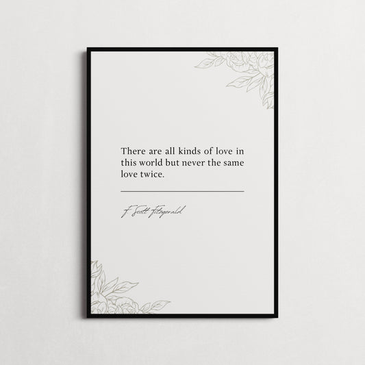 F. Scott Fitzgerald 'Never The Same Love Twice' | Book Quote Print | Inspiring Quotes