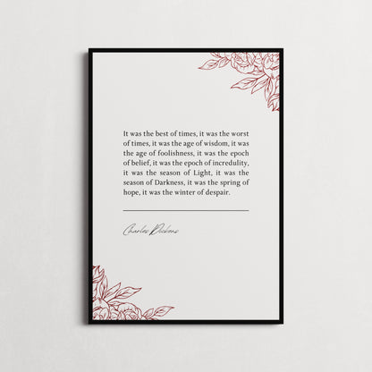 Charles Dickens | A Tale of Two Cities - It was the best of times... | Book Quote Print | Perfect Gift | Choice of Design and Frames