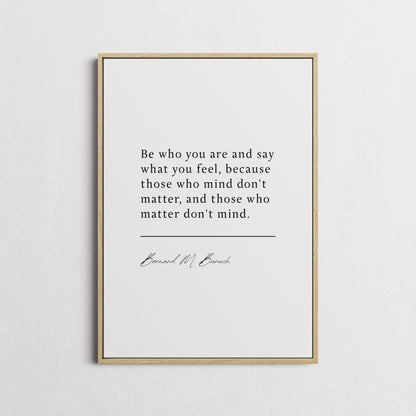 Bernard M. Baruch | Those Who Mind Don't Matter | Book Quote Print | Inspiring Quotes, Motivation Print | Choice of Colours and Frames