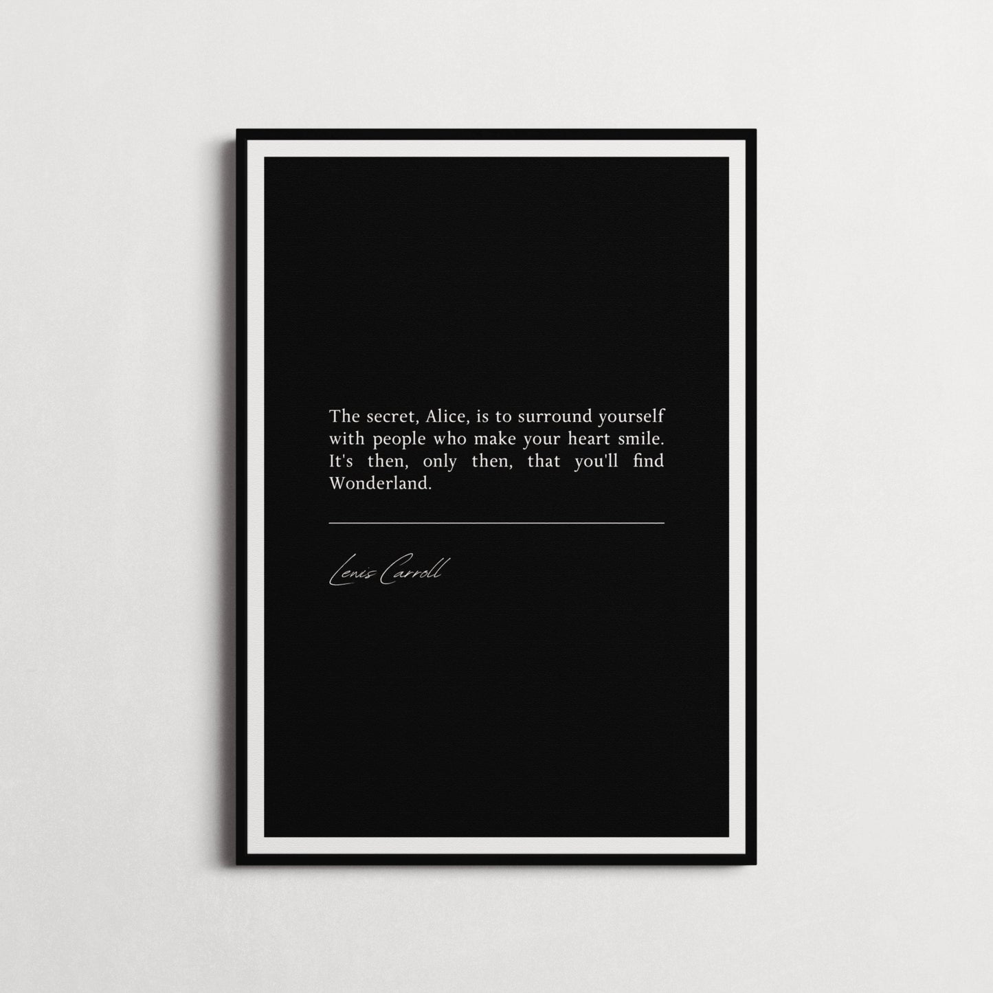 Lewis Carroll 'People Who Make Your Heart Smile' | Book Quote Print | Alice In Wonderland Quote | Choice of Colours and Frame