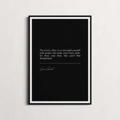 Lewis Carroll 'People Who Make Your Heart Smile' | Book Quote Print | Alice In Wonderland Quote | Choice of Colours and Frame