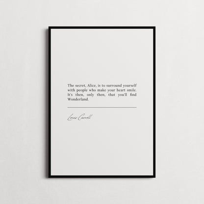 Lewis Carroll 'People Who Make Your Heart Smile' | Book Quote Print | Alice In Wonderland Quote | Choice of Colours and Frame