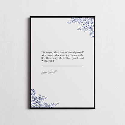 Lewis Carroll 'People Who Make Your Heart Smile' | Book Quote Print | Alice In Wonderland Quote | Choice of Colours and Frame