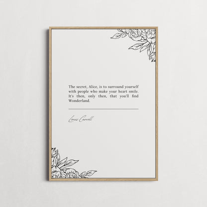 Lewis Carroll 'People Who Make Your Heart Smile' | Book Quote Print | Alice In Wonderland Quote | Choice of Colours and Frame