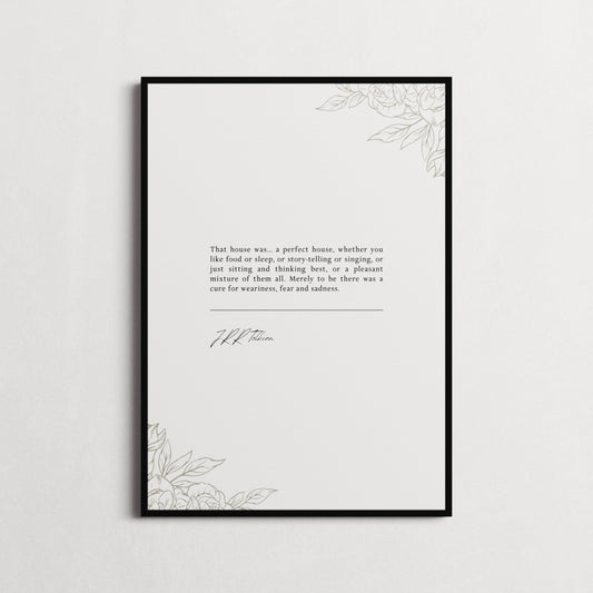 J.R.R. Tolkien | LOTR | "That House Was A Perfect House" | Inspiring Quote Print | Wall Décor, Gifts for Homes | Lord of The Rings Gift