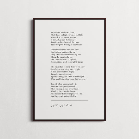 William Wordsworth | I Wandered Lonely as a Cloud Poem | Spring Poem Print | Daffodils | Literary Art Gift | Framed and Unframed