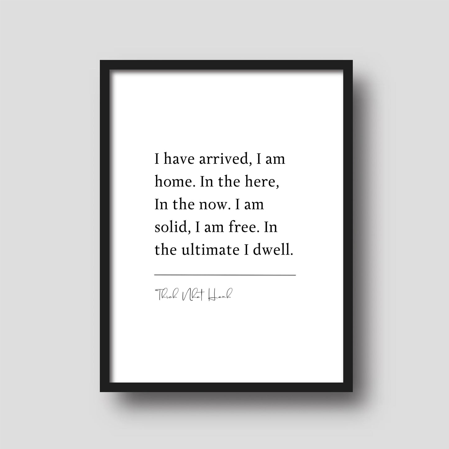 Thich Nhat Hanh 'I have arrived, I am home' | Book Quote Print | Inspiring Quotes | Poetry Wall Art