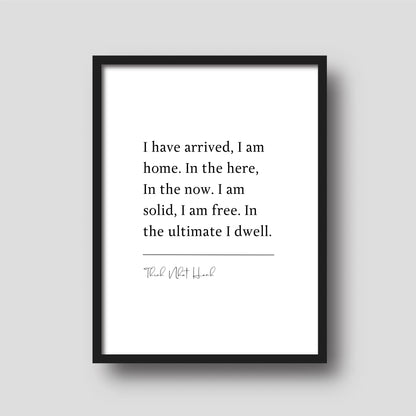 Thich Nhat Hanh 'I have arrived, I am home' | Book Quote Print | Inspiring Quotes | Poetry Wall Art