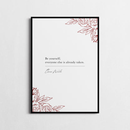 Oscar Wilde | 'Be Yourself; Everyone Else is Already Taken' | Inspirational Wall Décor | Motivational Poster | Choice of Style and Frame