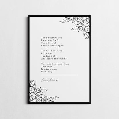 Emily Dickinson | 'That I Did Always Love' | Poetry Wall Décor | Inspirational Poster | Anniversary Gift | Choice of Style and Frame