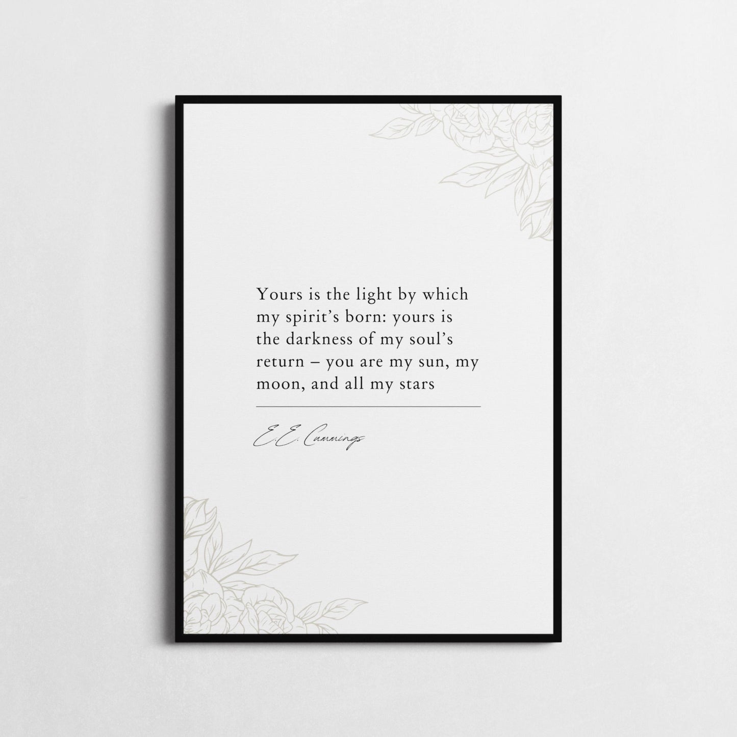 Inspirational Wall Art | 'Yours is the light by which my spirit’s born' | E.E. Cummings Quote Print | Love Poster | Romantic Decor