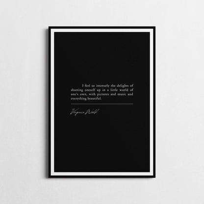 Inspirational Wall Art | 'I Feel So Intensely the Delights' | Virginia Woolf Quote | A Little World Wall Art | Framed Print or Unframed