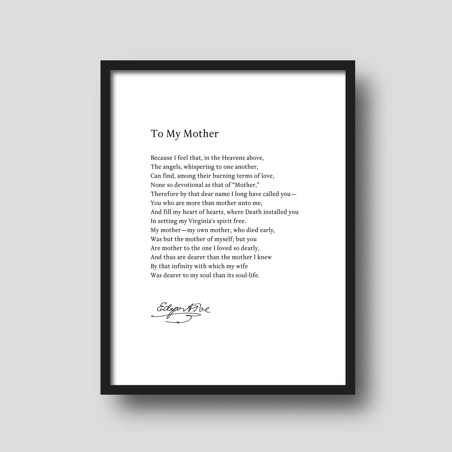 Edgar Allen Poe - To My Mother "Because I feel that, in the Heavens above..." Book Quote Print | Wall Décor | Mothers Day Gift