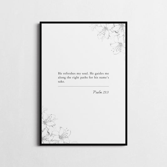 Psalm 23:3 | Bible Verse Poster | Bible Verse Framed Print | Christian Wall Art | 'He Refreshes My Soul' | Religious Gift