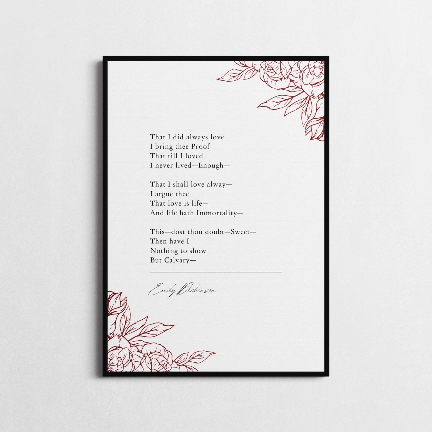 Emily Dickinson | 'That I Did Always Love' | Poetry Wall Décor | Inspirational Poster | Anniversary Gift | Choice of Style and Frame