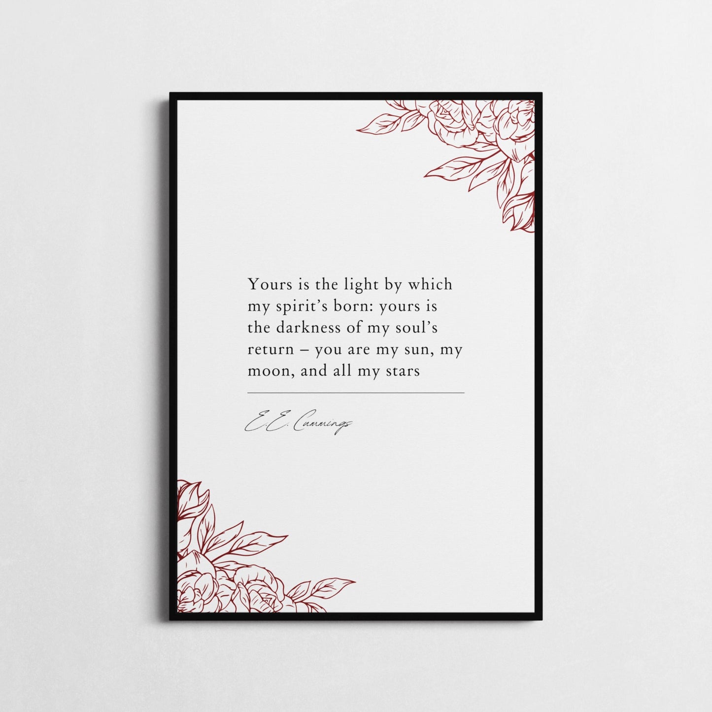 Inspirational Wall Art | 'Yours is the light by which my spirit’s born' | E.E. Cummings Quote Print | Love Poster | Romantic Decor