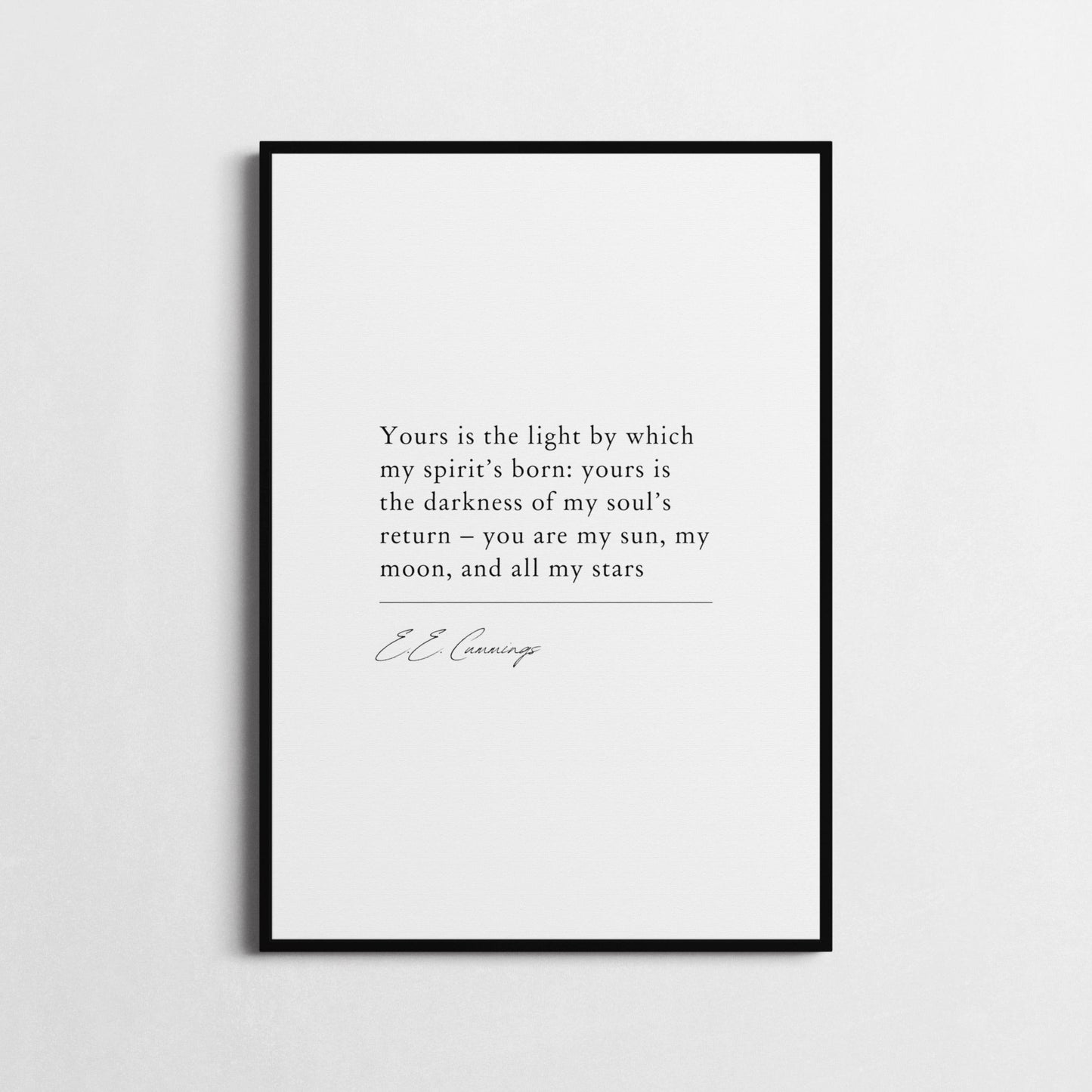 Inspirational Wall Art | 'Yours is the light by which my spirit’s born' | E.E. Cummings Quote Print | Love Poster | Romantic Decor