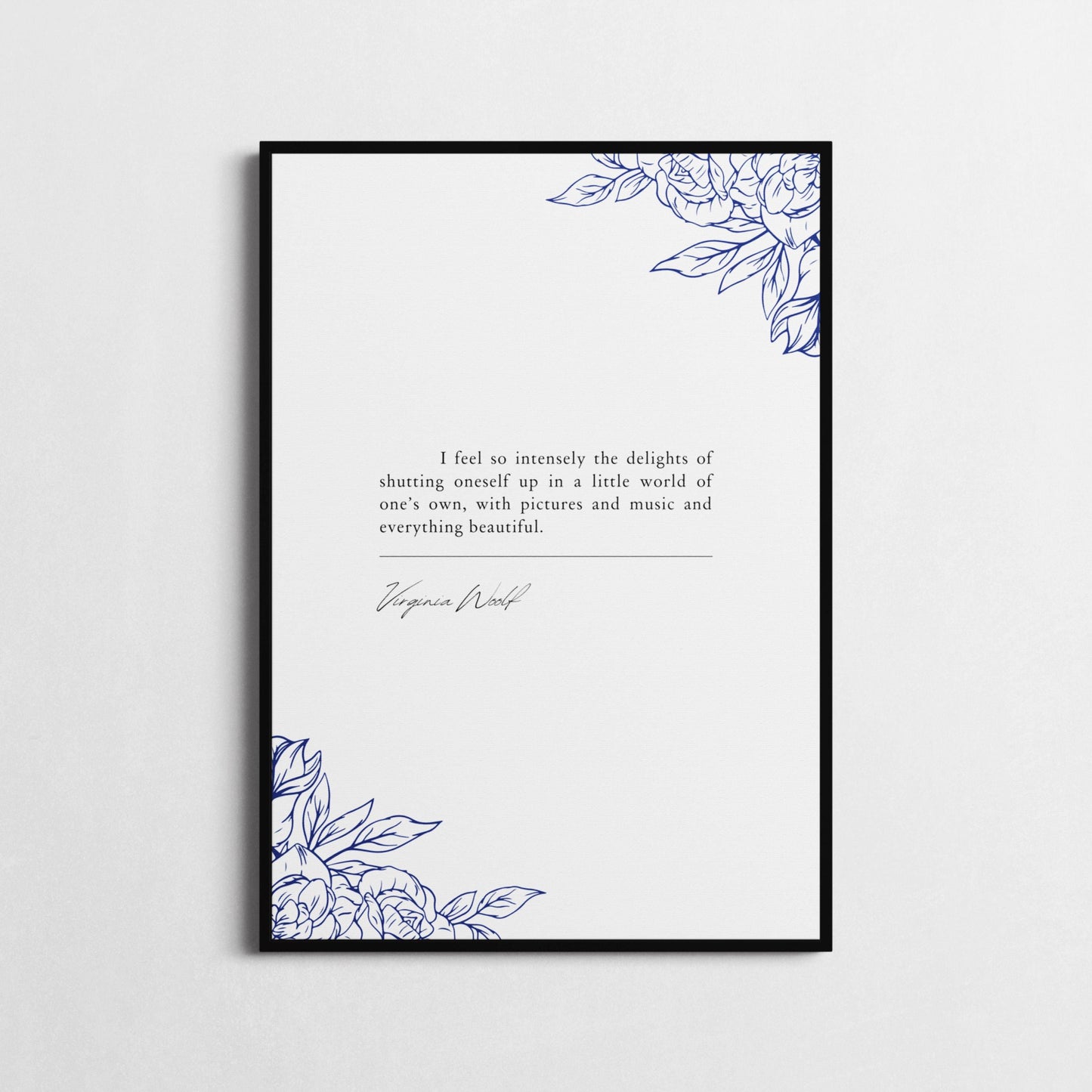 Inspirational Wall Art | 'I Feel So Intensely the Delights' | Virginia Woolf Quote | A Little World Wall Art | Framed Print or Unframed