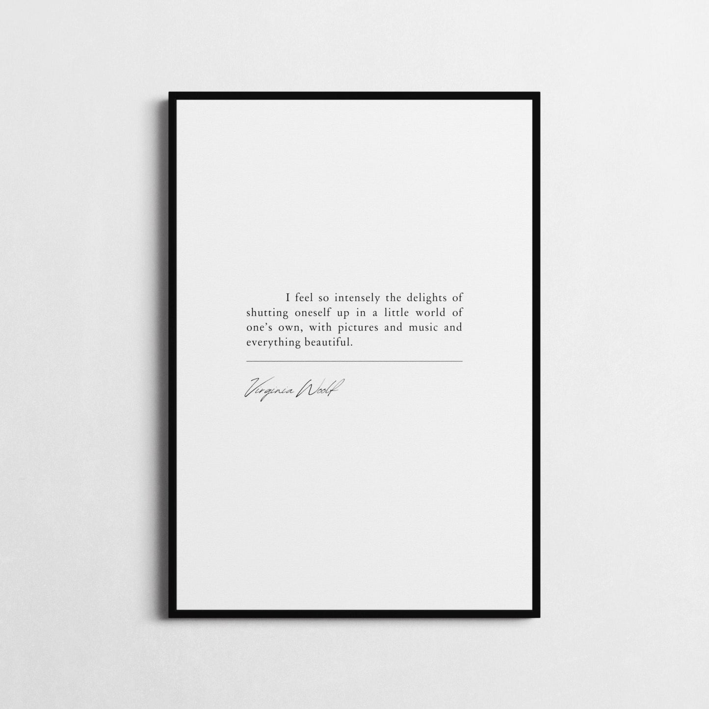 Inspirational Wall Art | 'I Feel So Intensely the Delights' | Virginia Woolf Quote | A Little World Wall Art | Framed Print or Unframed